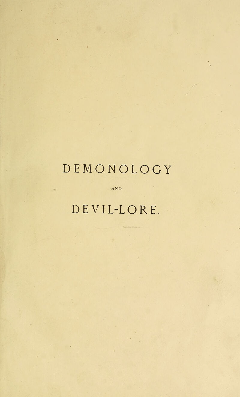 DEMONOLOGY DEVIL-LORE.