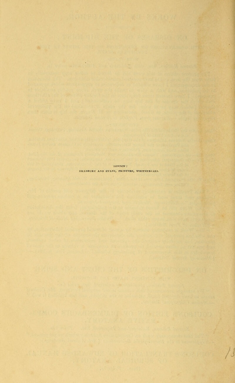 LONDON : BRADBURY AND EVANS, PRINTERS, WHITEFRIARS.