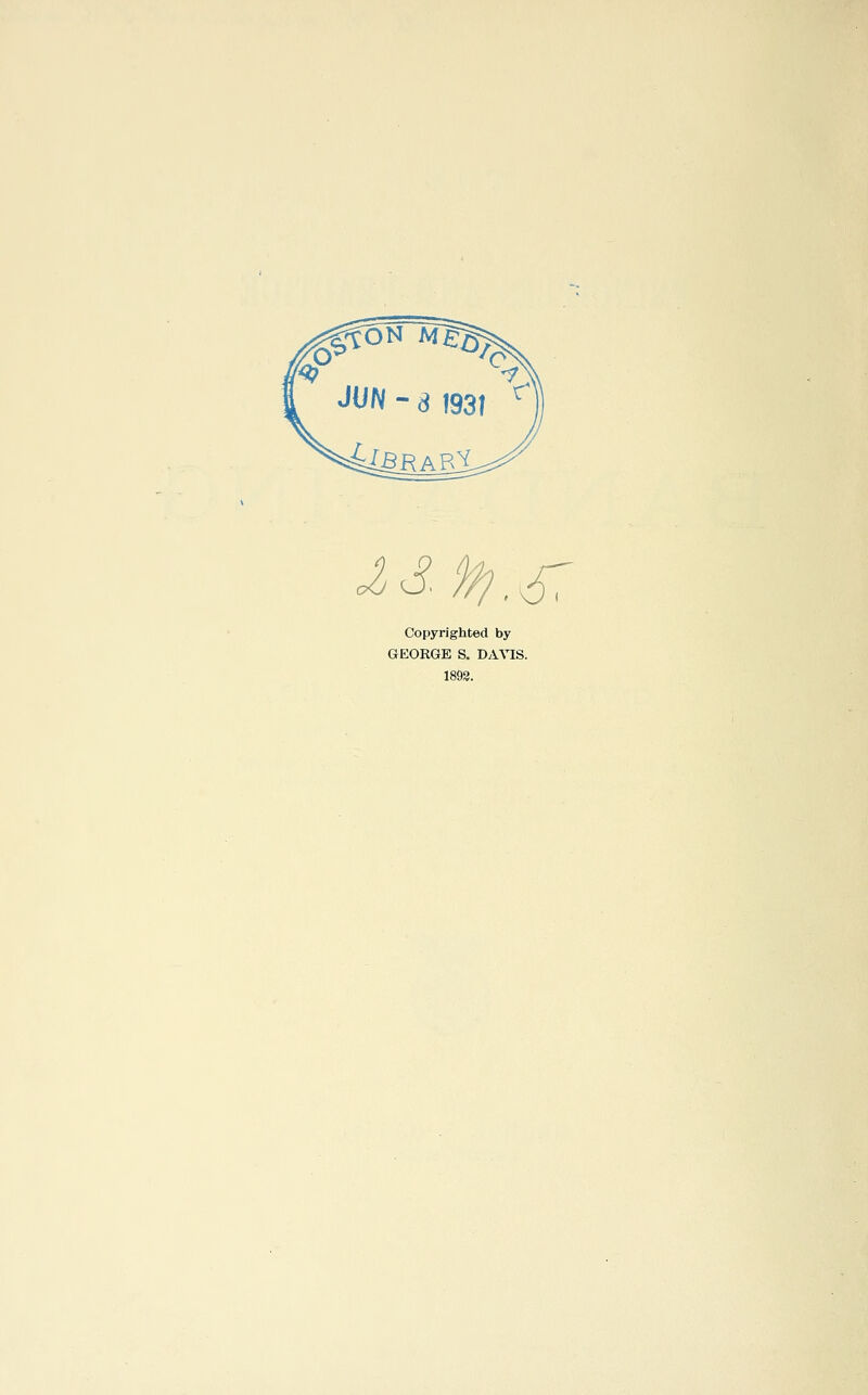 Copyrighted by GEORGE S. DA^^S. 1898.