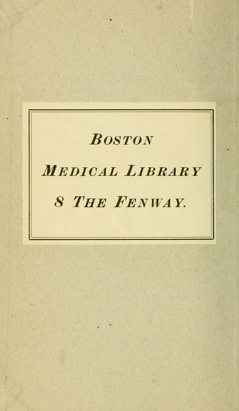 Boston Médical Library S The Fenway.