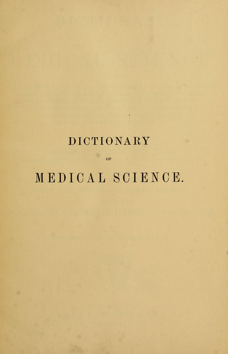 DICTIONARY MEDICAL SCIENCE