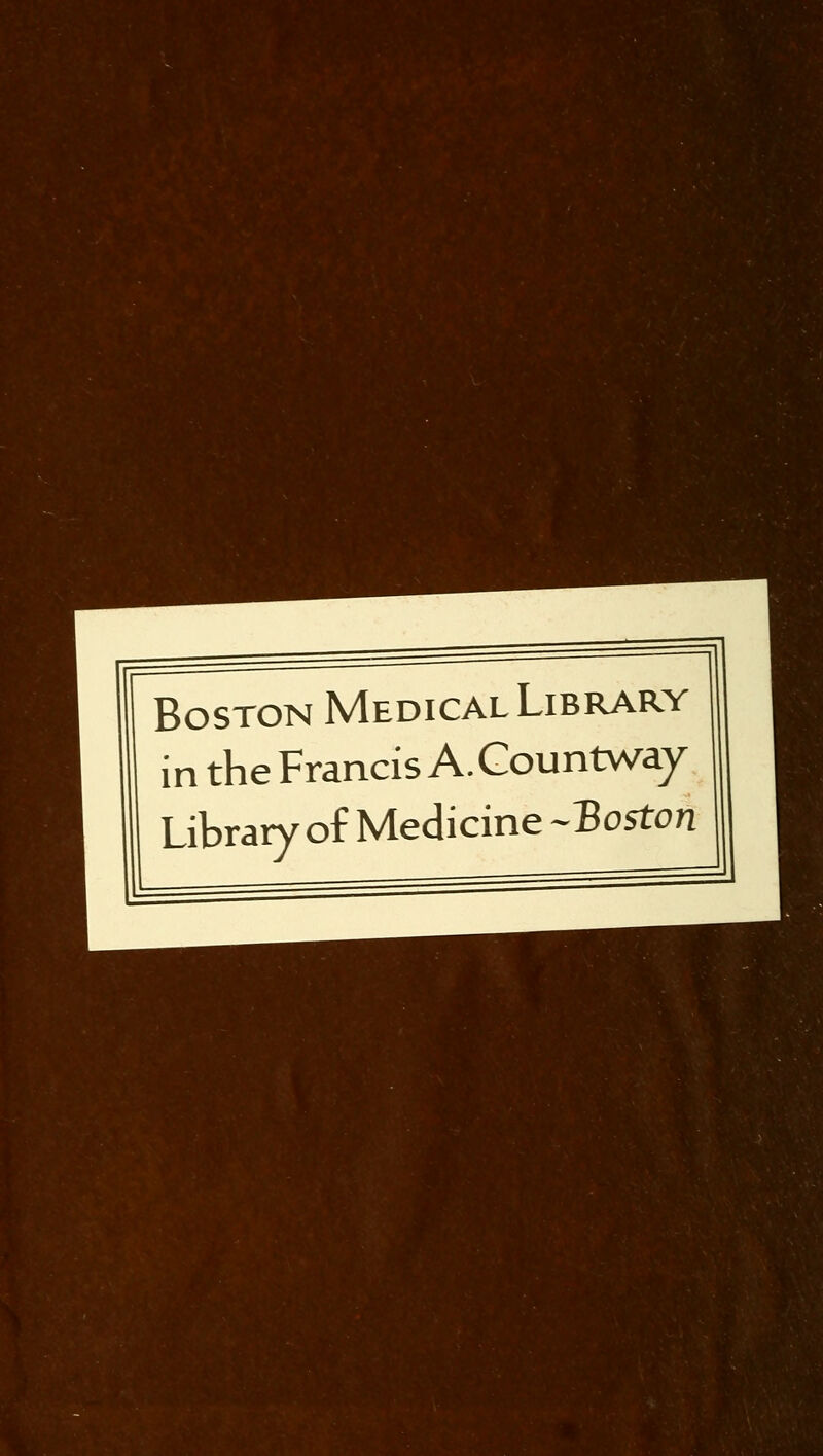 Boston Medical Library in the Francis A.Gountway Library of Medicine -Boston