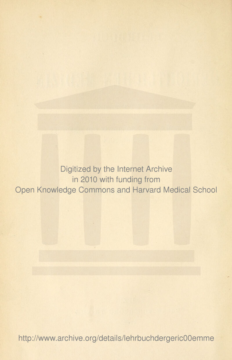 Digitized by the Internet Archive in 2010 with funding from Open Knowledge Commons and Harvard Medical School http://www.archive.org/details/lehrbuchdergericOOemme