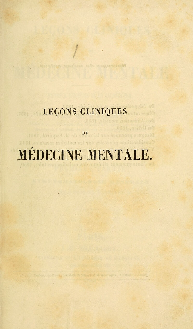 LEÇONS CLIINIQUES DE MÉDECINE MENTALE