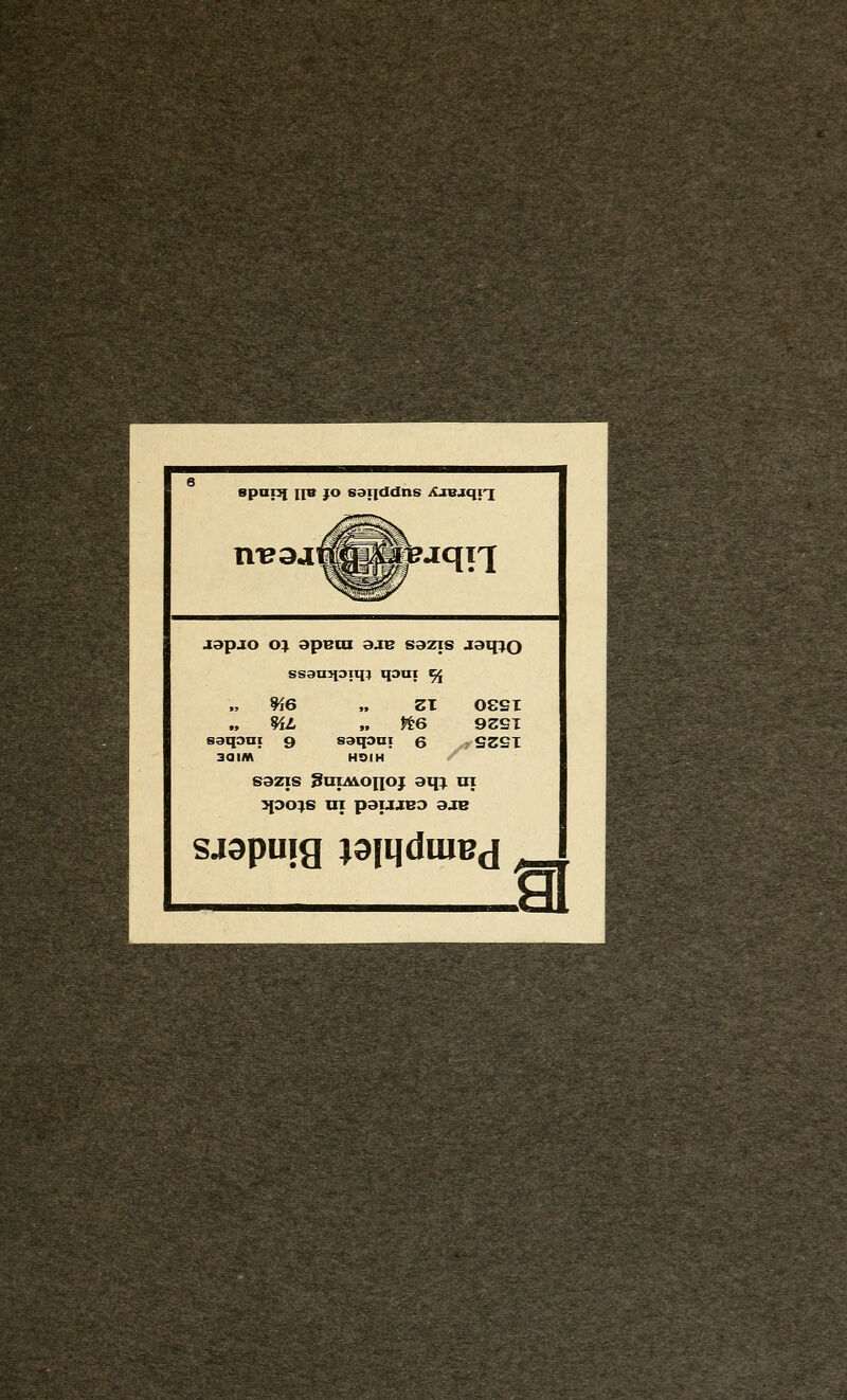 spopi i[B JO saiiddns iCiejqi'j nV3JL p-iqn japjo o:^ apem axe sszis J91{:^o ssanJiDiq; q3ai ^ 9i6 „ ZT OSST 9iL „ n6 9291 eaqani 9 S3q3ni q . SZST aaim hoih S3ZTS BaiAvoiio}: aq:^ ni SI