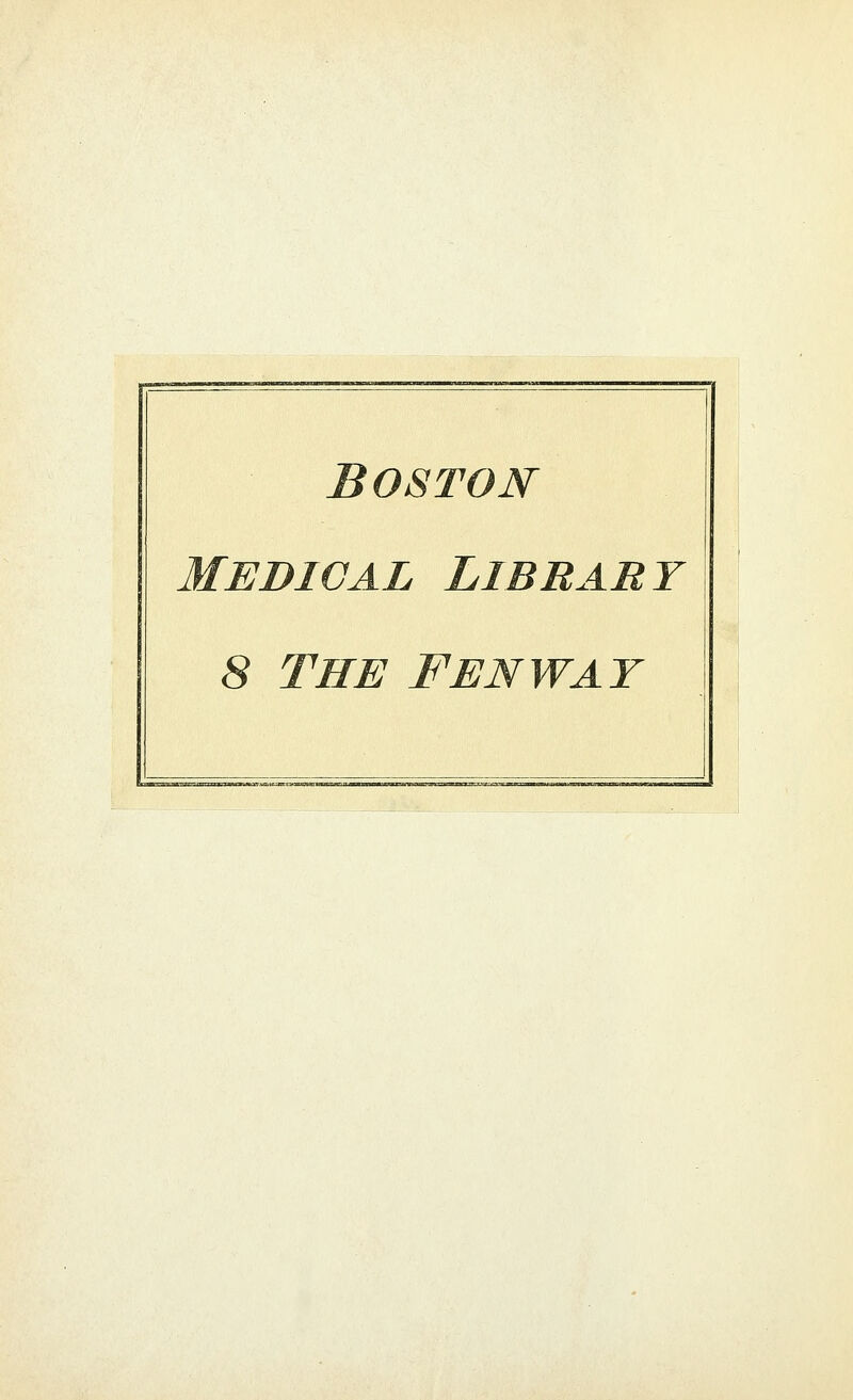 Boston Medioal Library 8 The Fenwat