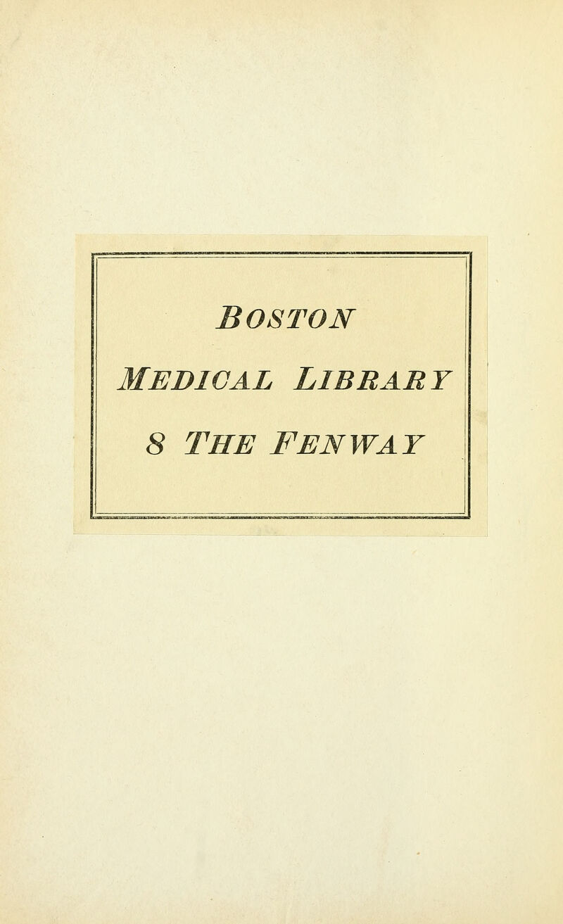 Boston Medioal Library 8 The Fenwat