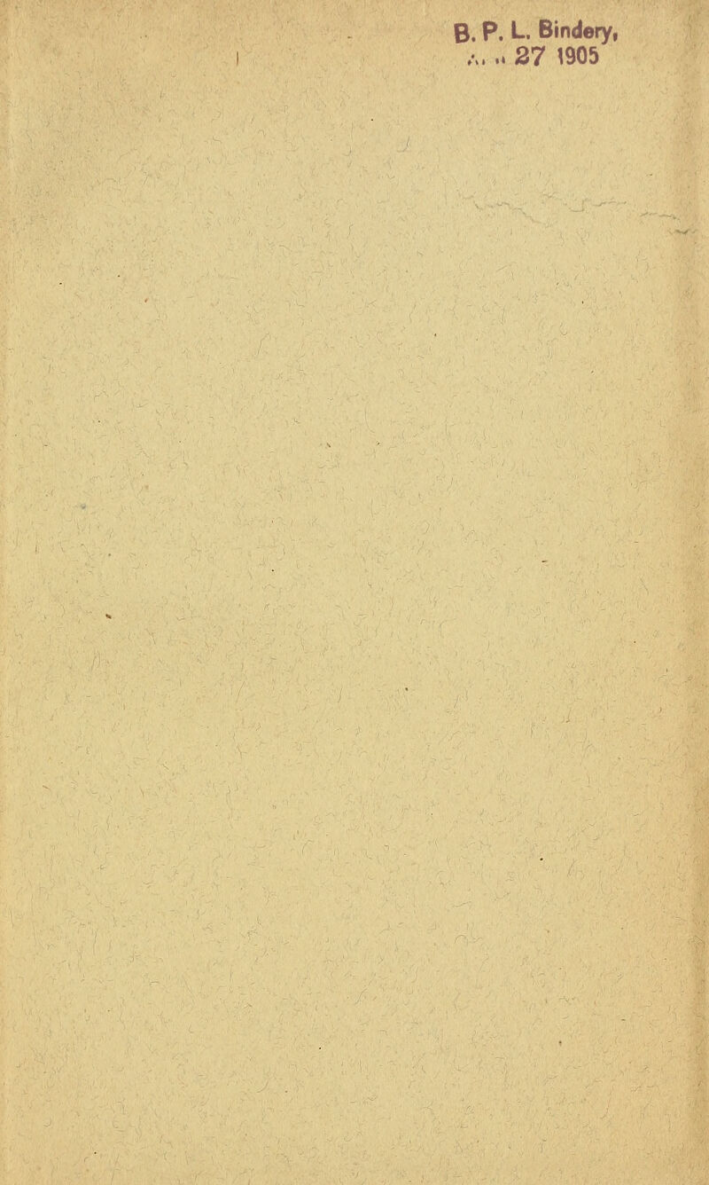 B. P. L. Bindery, a, ,. 27 1905