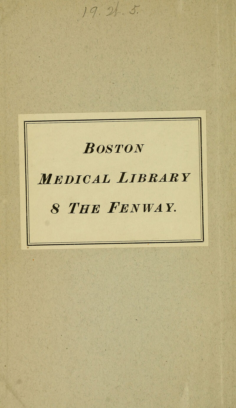 Boston MEDICAL LiBRABY 8 The Fenway.