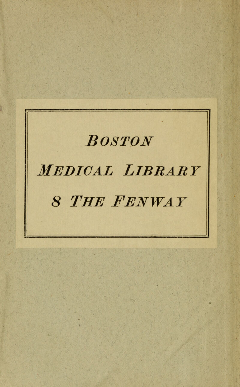 Boston Medical Library 8 THE FENWAY