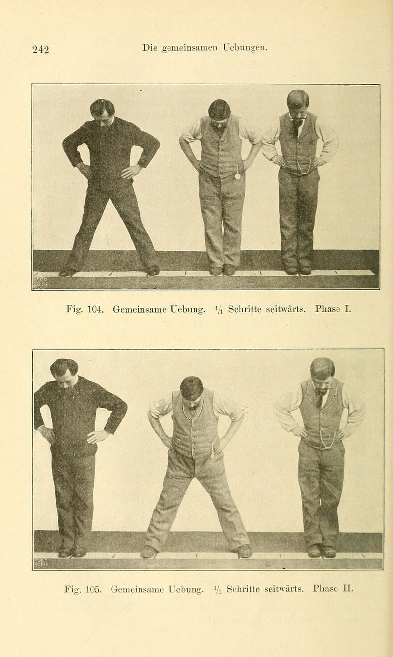 Fig. 104. Gemeinsame Uebung. i/i Schritte seitwärts. Phase I. Fig. 105. Gemeinsame Uebung. Vi Schritte seitwärts. Phase II.