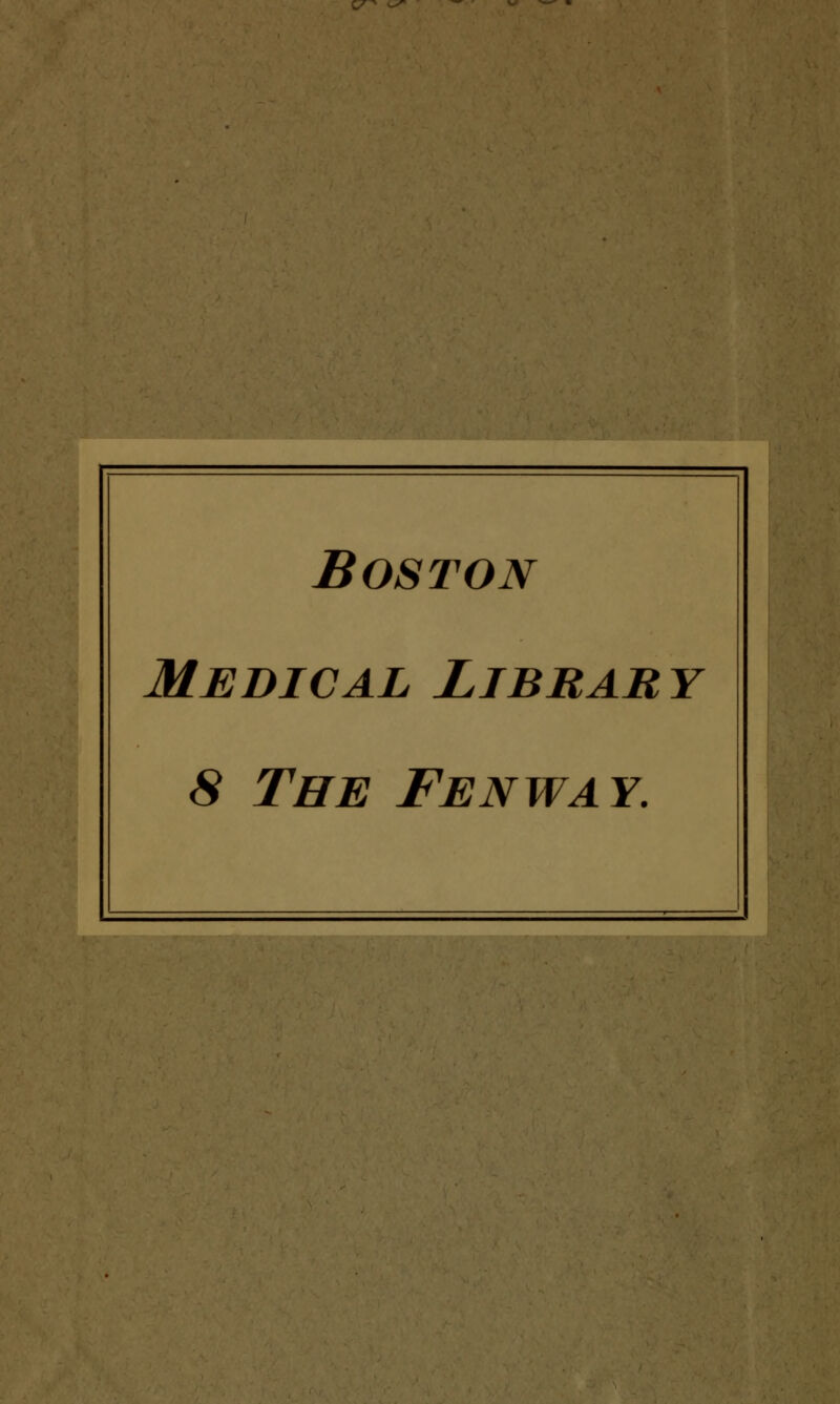 ■ Boston Médical Library 8 The Fenway.