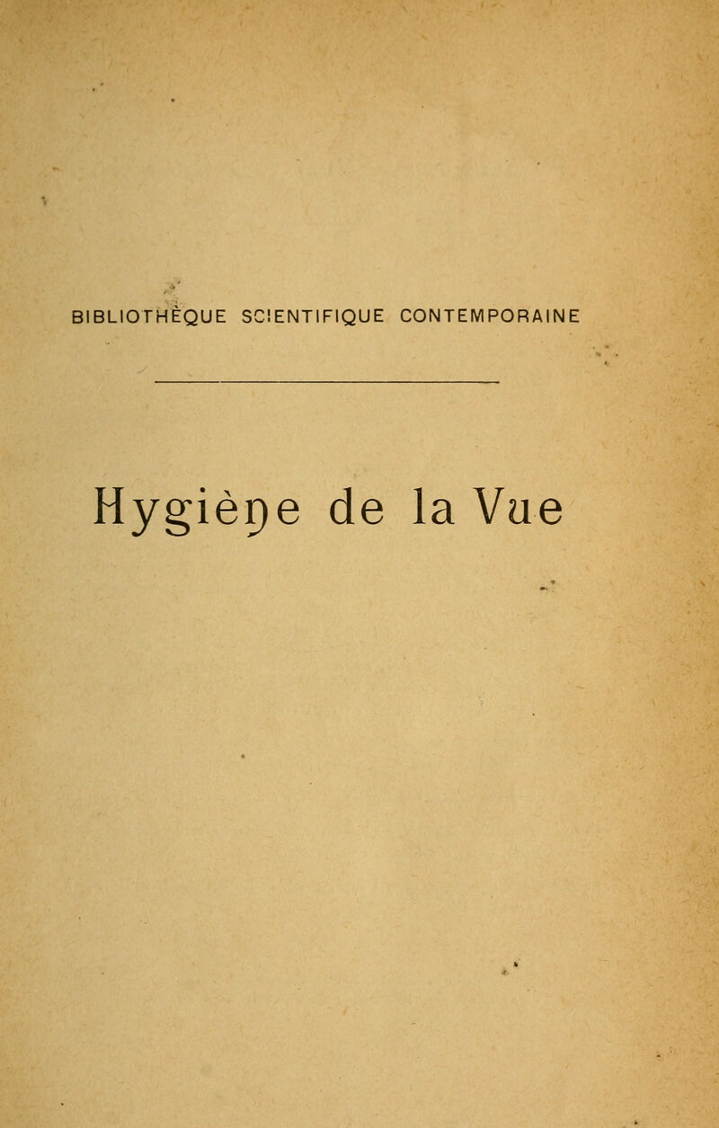 Hygièpe de la Vue