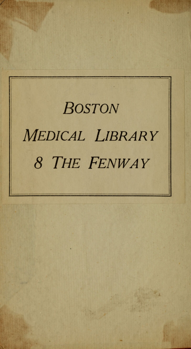 / Boston Medical Library 8 The Fenway