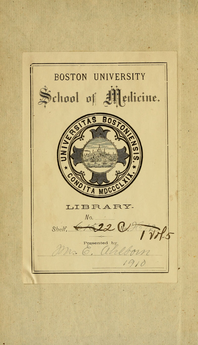 BOSTON UNIVERSITY fliO mit — <? i\fo : : Jr'rej^se n te d d y ^^.A. ÜÄ£(hMn ■s