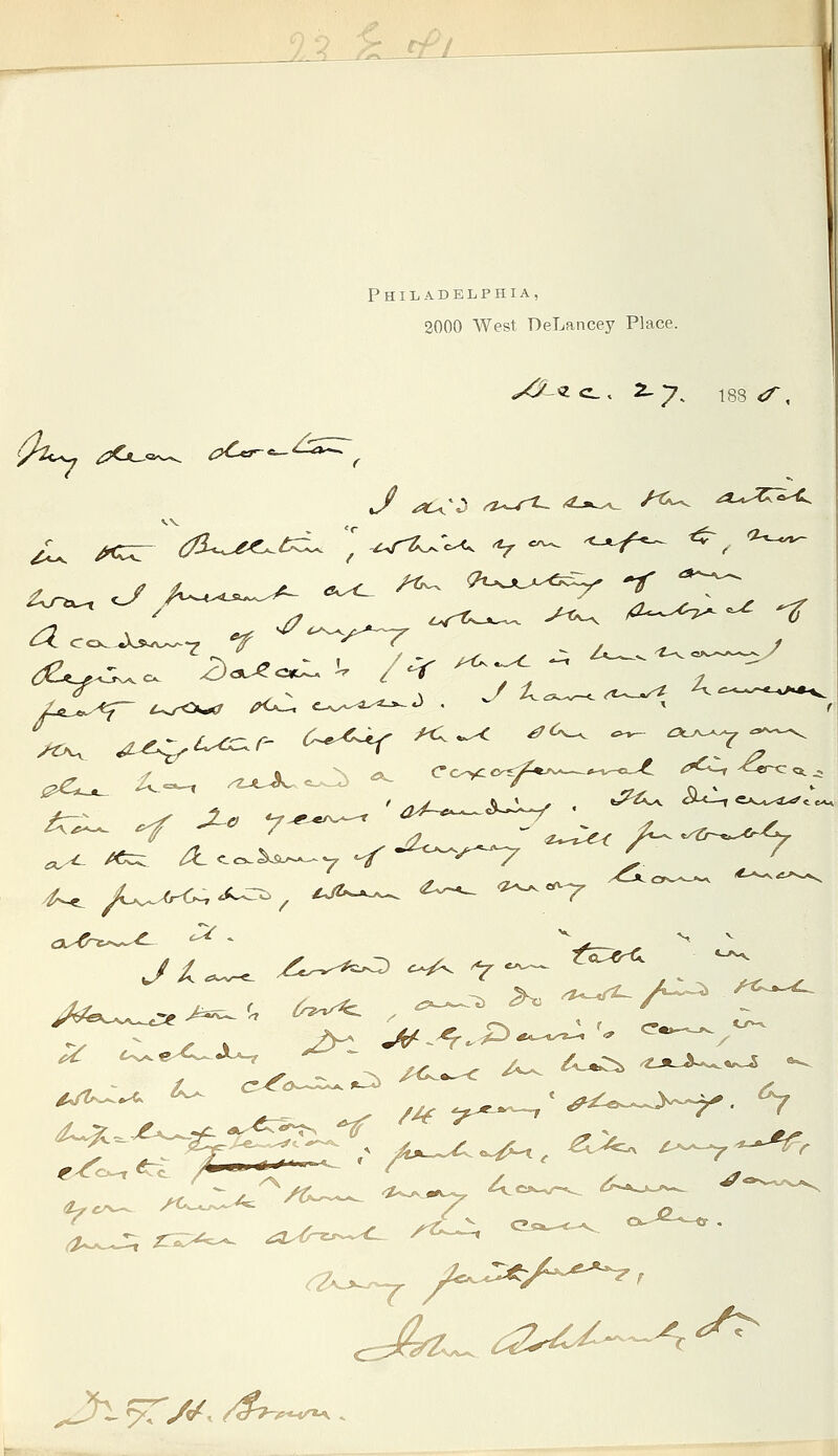 Philadelphia, 2000 West DeLancey Place. </y<l c. 2-7^ 188 <^, ^2^7 &Cl^^. 0C*t-^-£*~- VV t / ^ ^ ^ Jhc /*«-«*- A^ Z^-^- s*J^~ */?/&*■ /<r7-e*<n+.