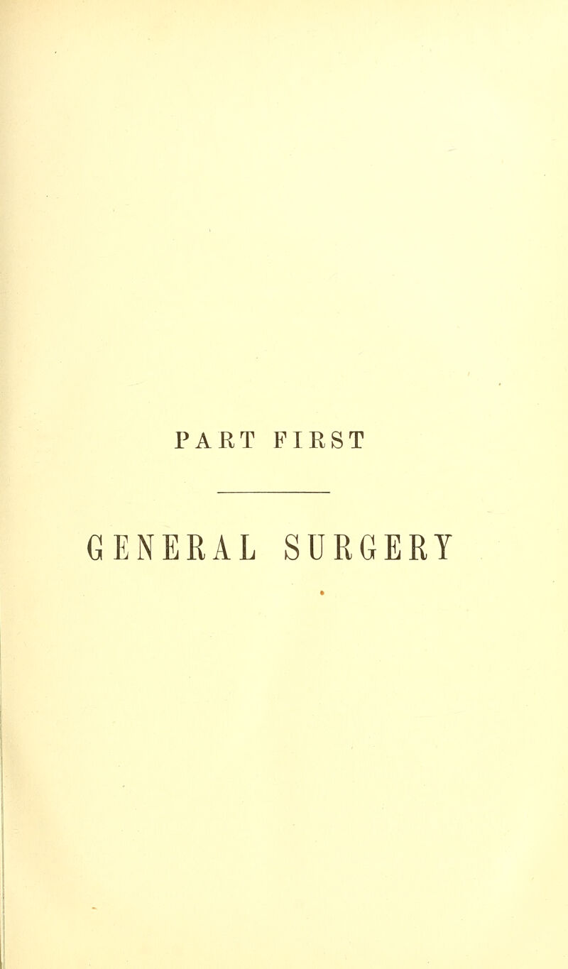PART FIRST GENERAL SURGERY