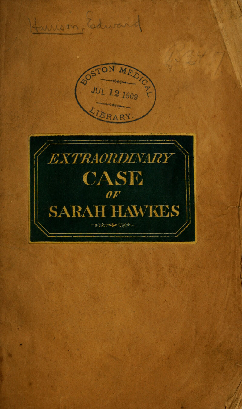EXTRAOlWmARl CASE SARAH H^VlvES