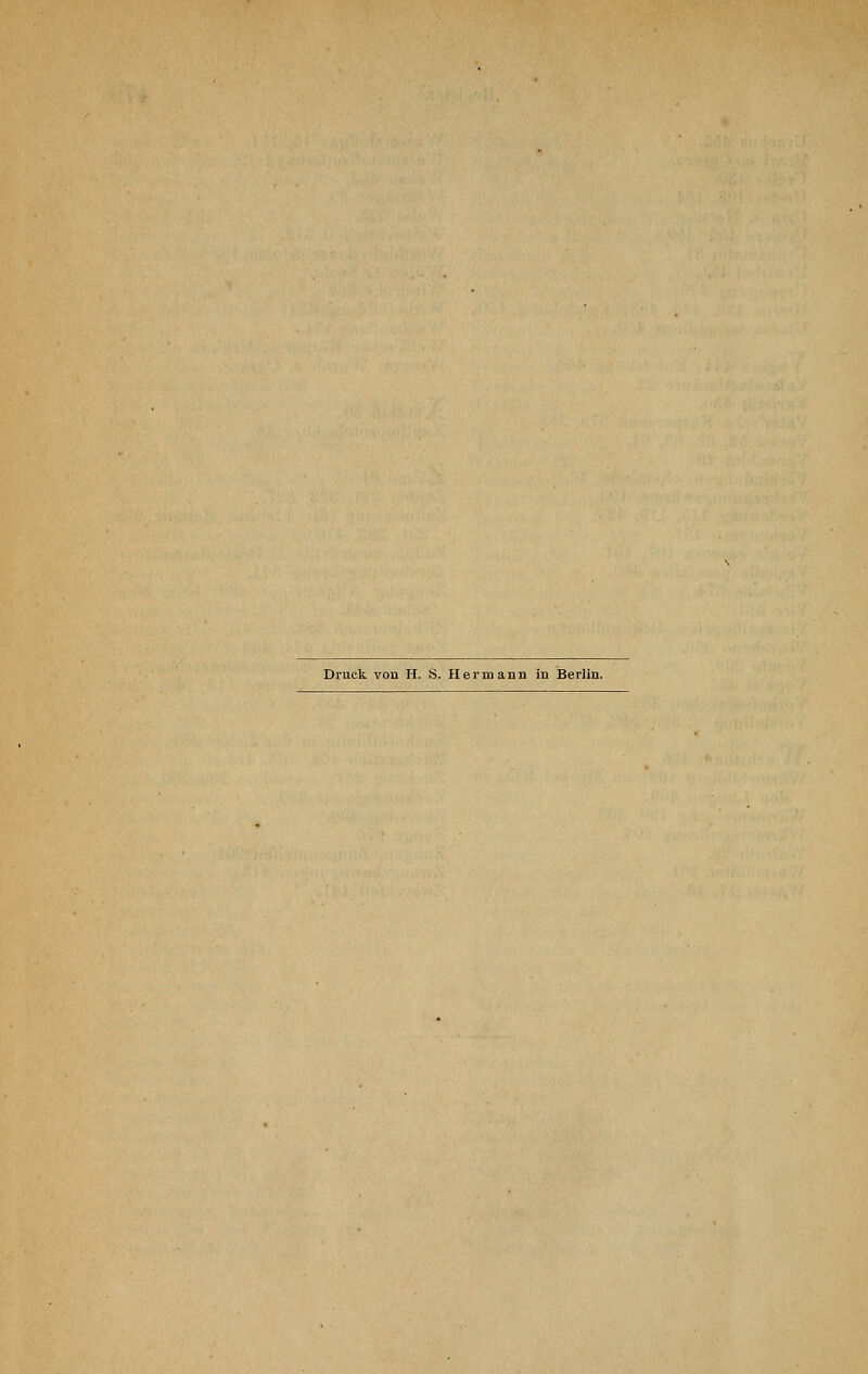 Druck von H. S. Hermann in Berlin.