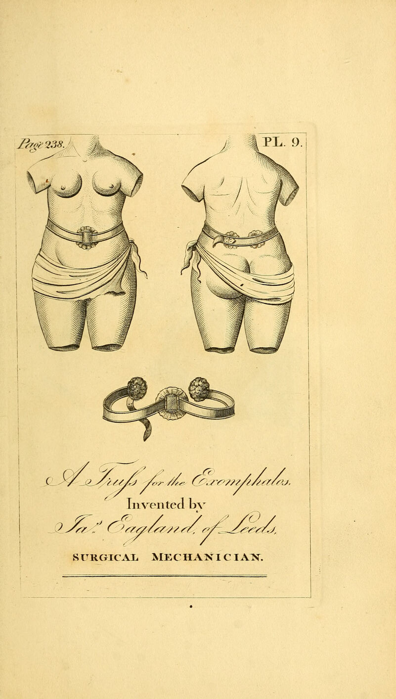 I^e^238j\ i Invented \yv -^/■z ^, SURGICAI. MECHANIC IA:N^.