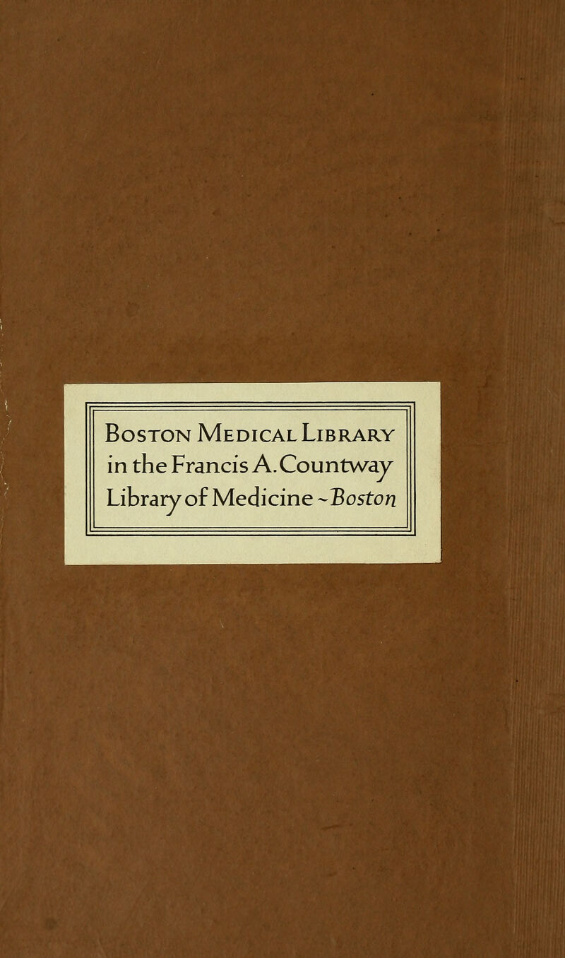 Boston Medical Library in the Francis A.Countway Library of Medicine -Boston