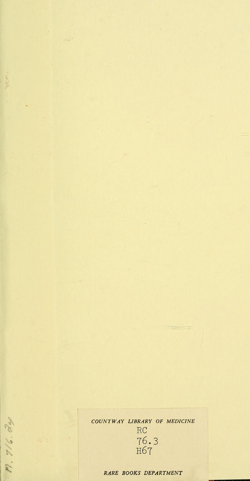 A t COUNTWAY LIBRARY OF MEDICINE RC T6.3 h6t RARE BOOKS DEPARTMENT
