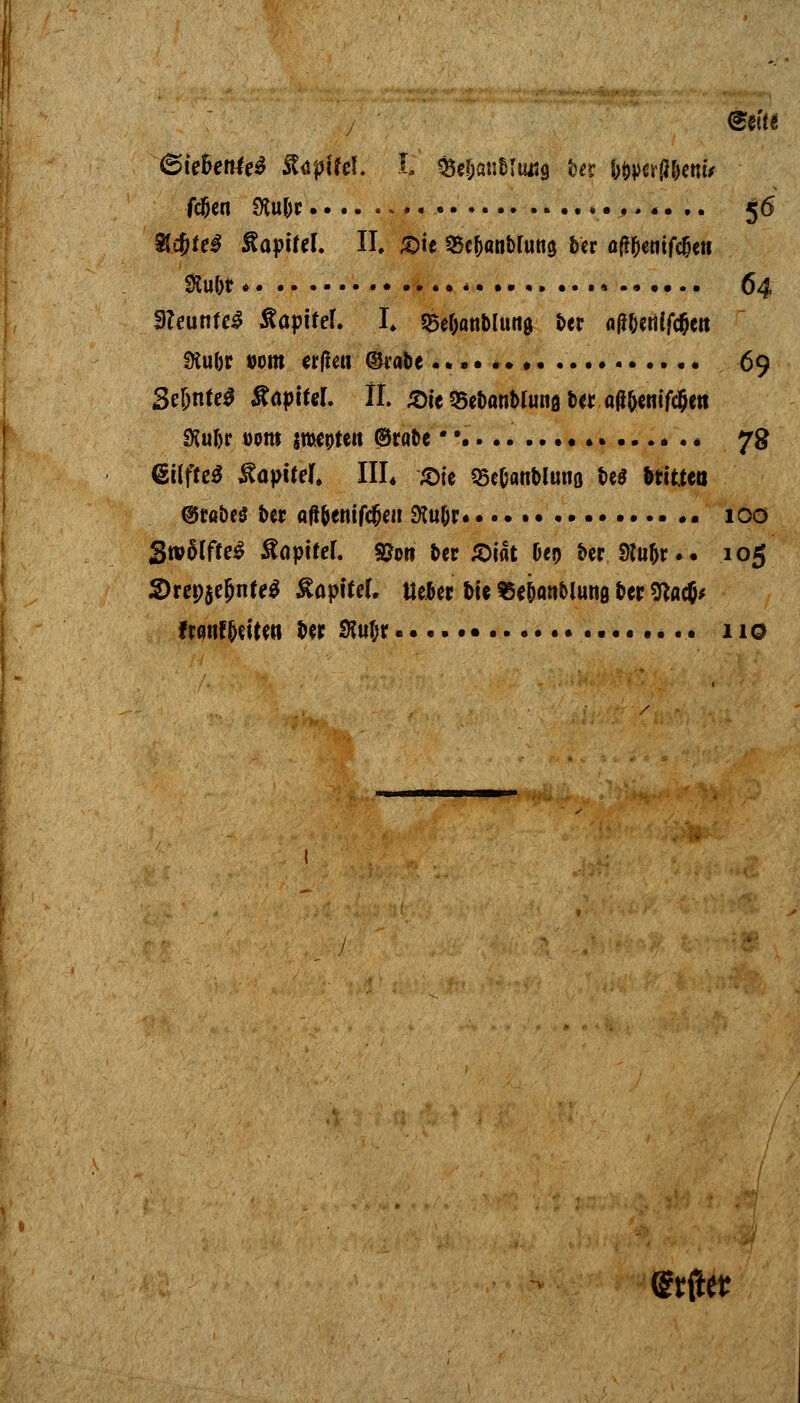 <5tiU (Bkhcntiä Rtplttl. h ^anMimg fcer im^Wtt fc&en $u&r *.. .. ....... 56 %d)te§ Staptfel. II. &u ^e^ant>ruti$ ber o^enifc^en &u&r * .. 64 SfounfeS ÄapifeL £ SBe&attblurtg Der flff&etffföett IKuör vom irßeu ©rate 69 Sejjnfe^ Kapitel IL £te «BebanMuna ber aü(cnif4cn $u(jr uom imct)tett ©rafce • \ . 7g €i(fte* ^o|)ife(. III« £>te 33c0attbluna be* Sfitteo @rööe$ ber aß&enif<$eit SKußr« « ico $wMfte$ Stopifef. SJot? ber £>iät üeo t»cr Slu^r.. 105 2)rep$e&nfe$ ^apftef. tieftet bte «eijonblung ber Stacfc fronf^ite« ber 3W;r»•.'. 110 (Srfttt