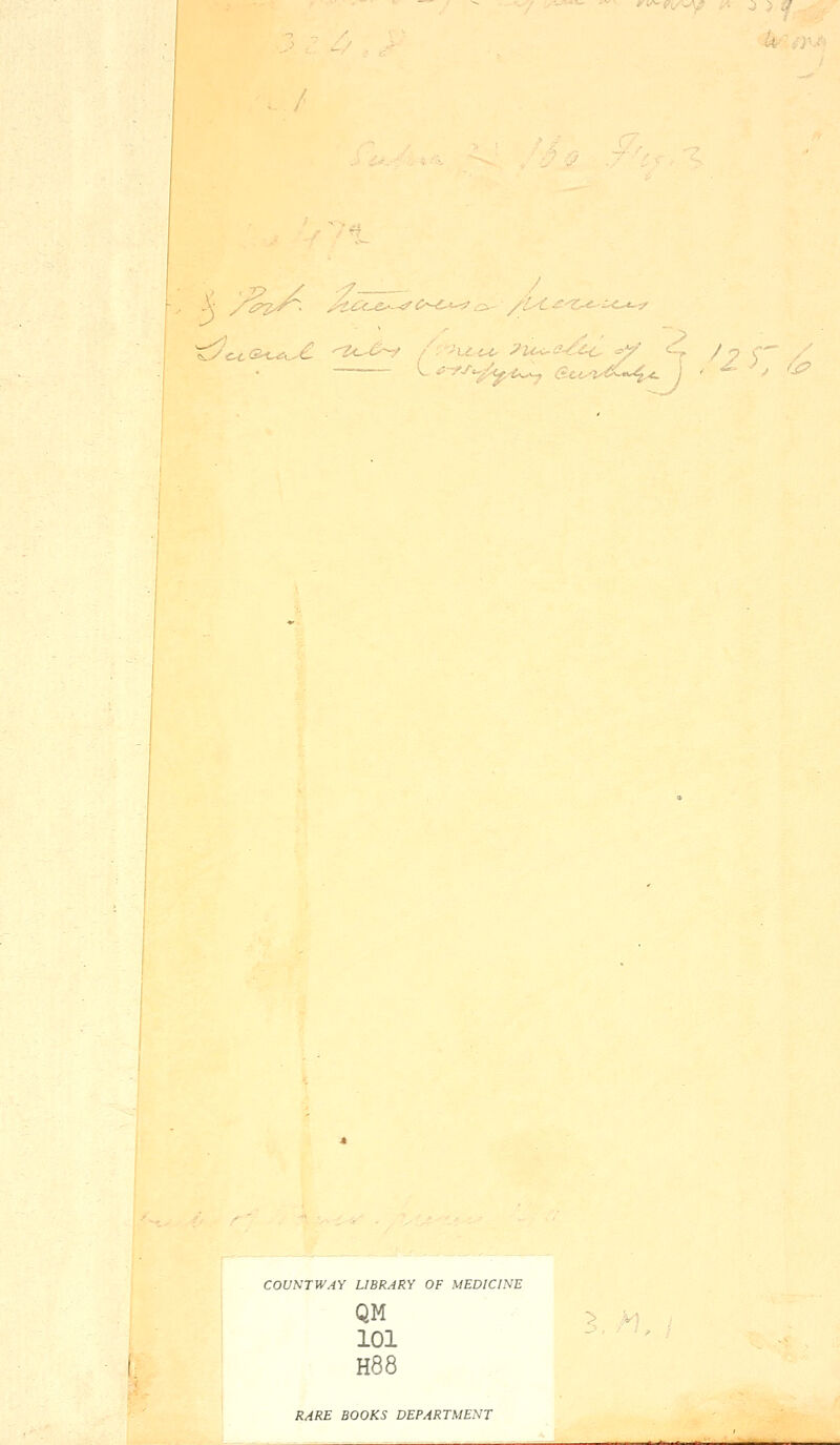 / COUNTWAY LIBRARY OF MEDICINE QM 101 H88 RARE BOOKS DEPARTMENT