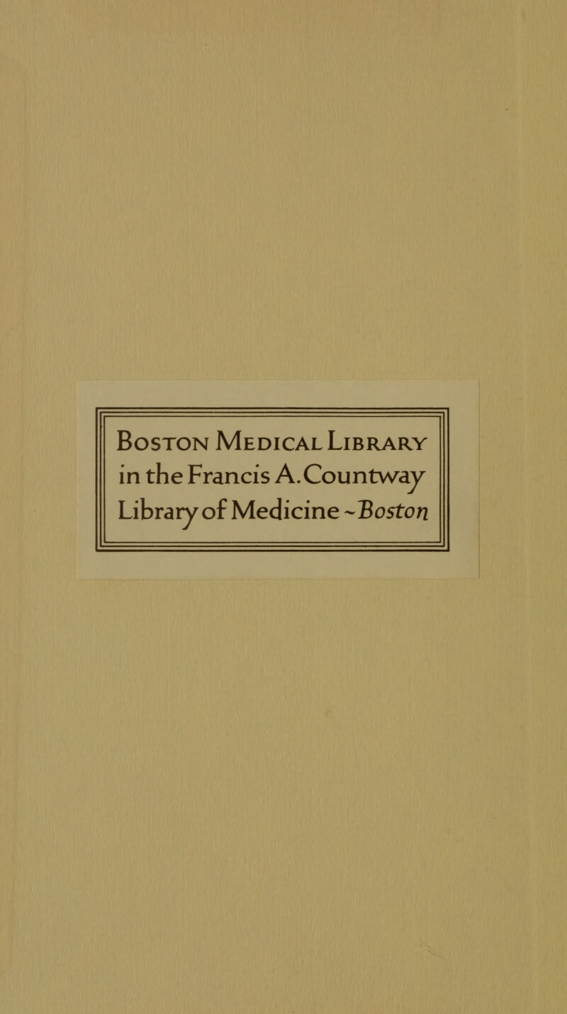 Boston Medical Library in the Francis A.Countway Library of Medicine -Boston