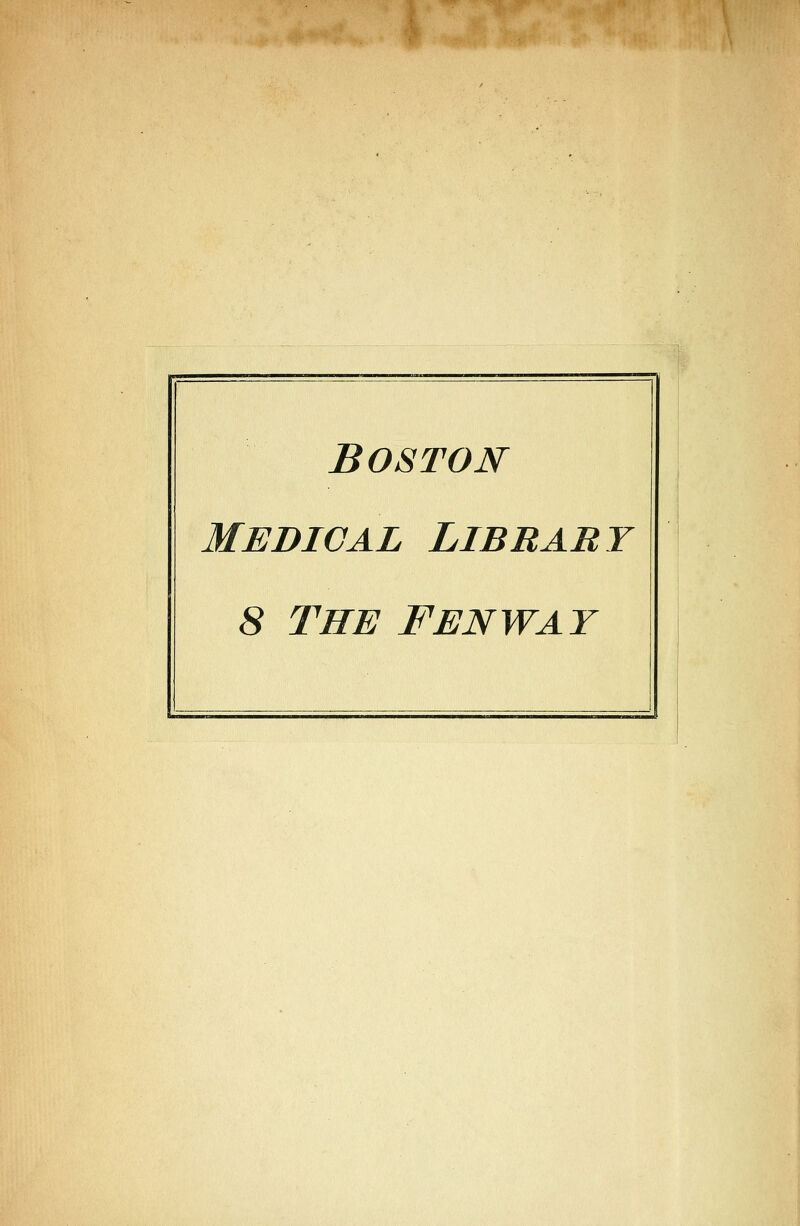 Boston Medical Library 8 THE FENWAY