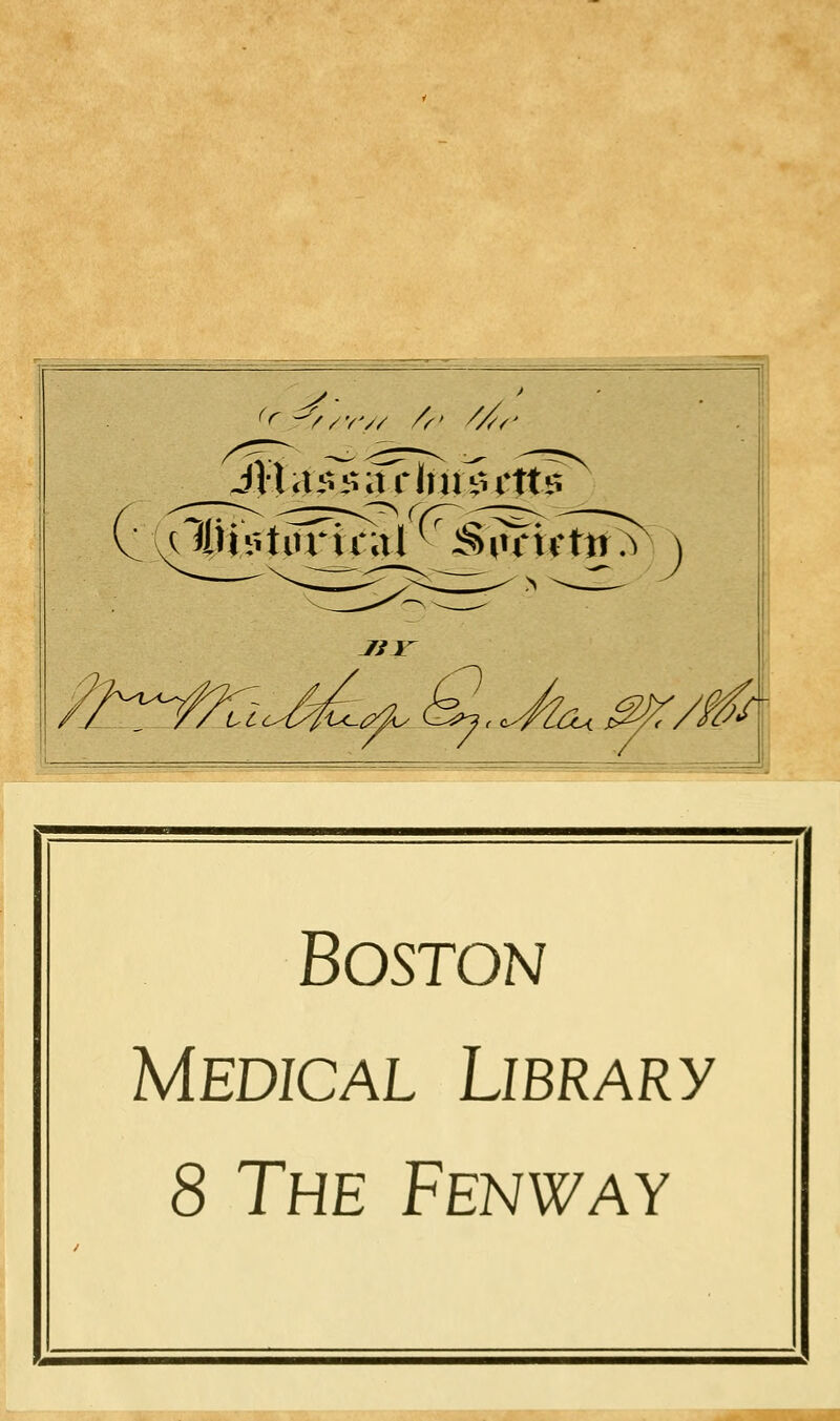 Jtir Lco<yiu,^A. ^J^..J^r,. ;S^/f/jSr Boston Medical Library 8 The Fenway