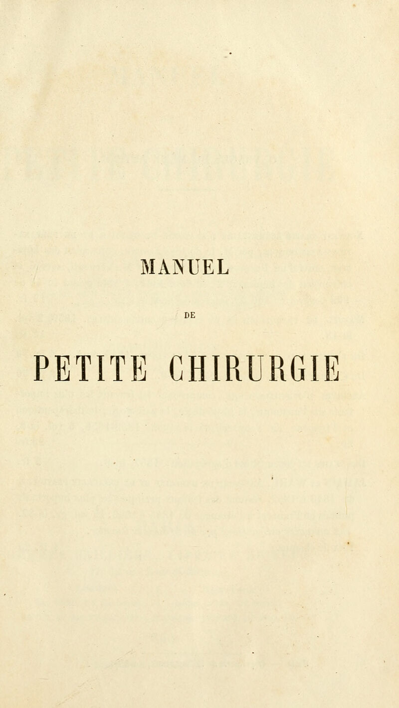 DE PETITE CHIRURGIE