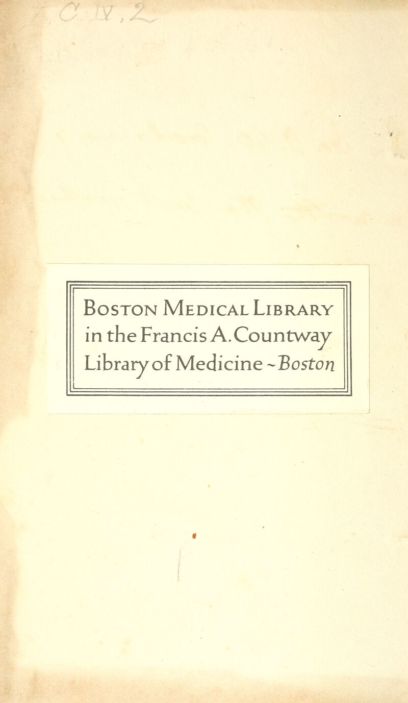 Boston Medical Library in the Francis A. Countway Library of Medicine --Boston