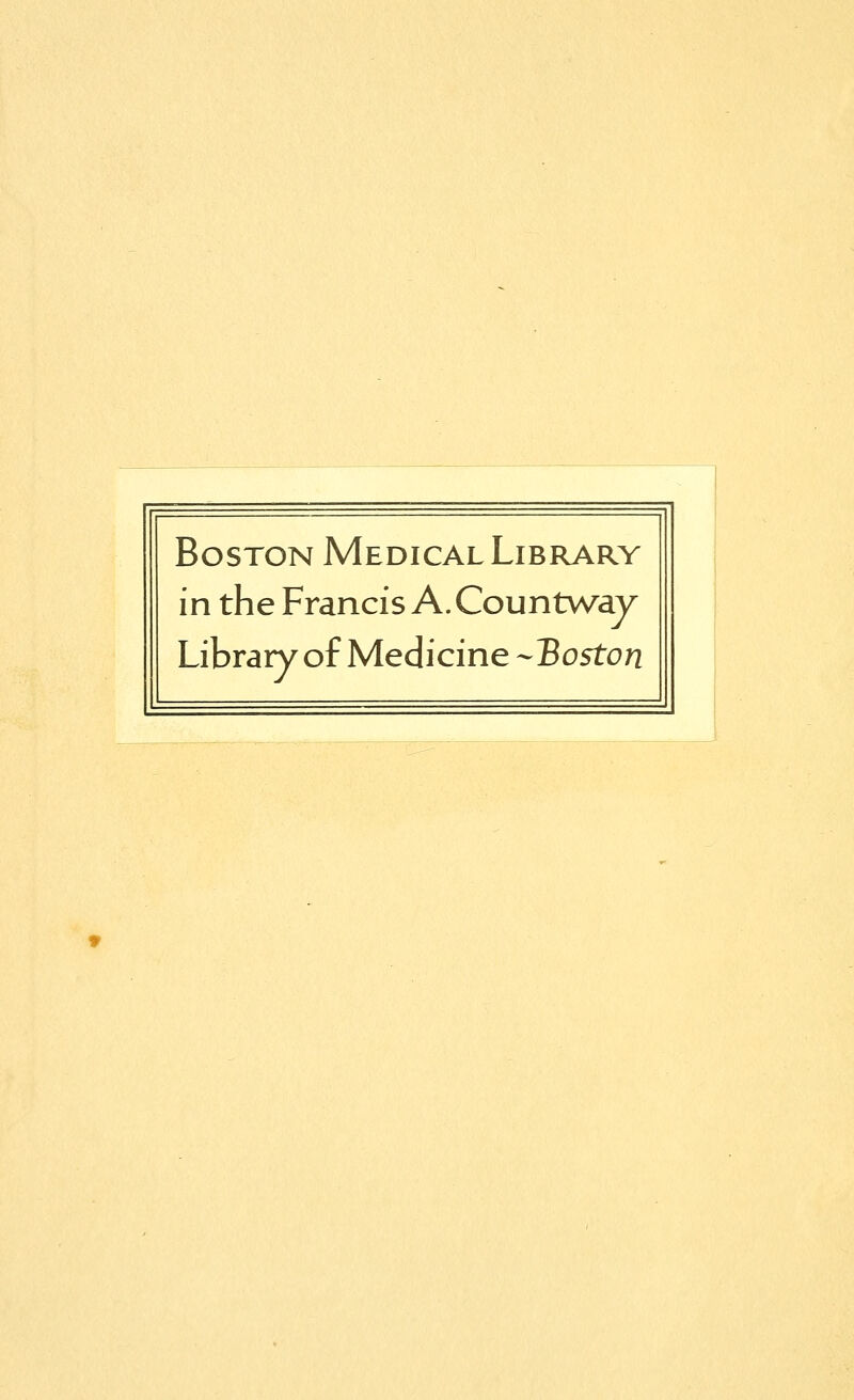 Boston Medical Library in the Francis A. Countway Library of Medicine --Boston