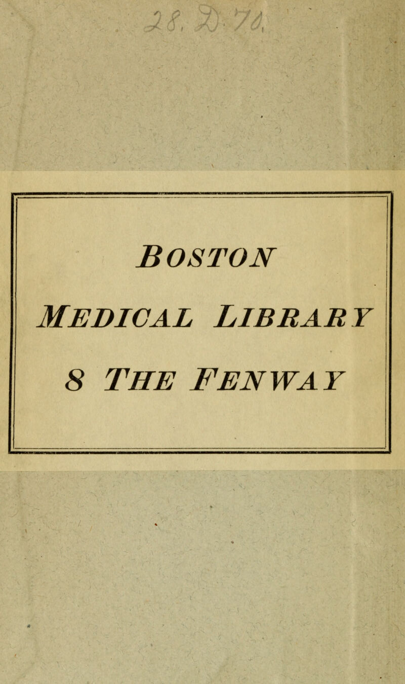 BOSTON Medical Library 8 The Fenway