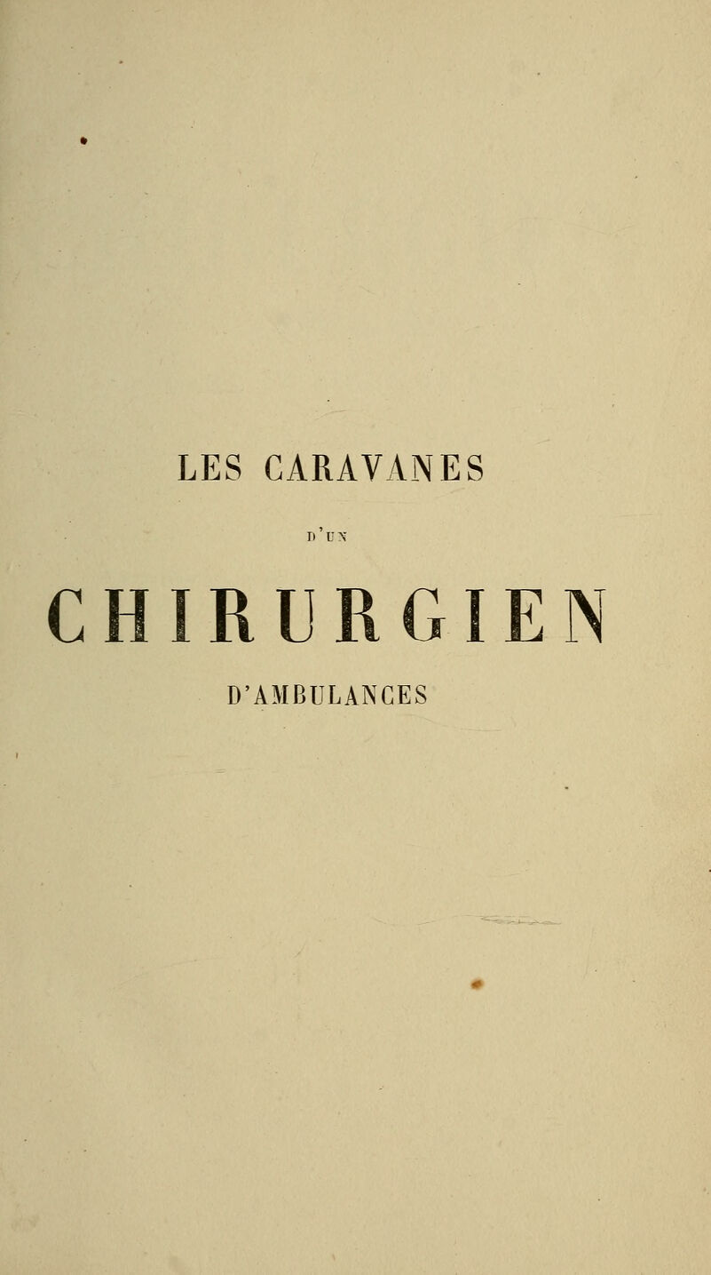 CHIRURGIEN D'AMBULANCES