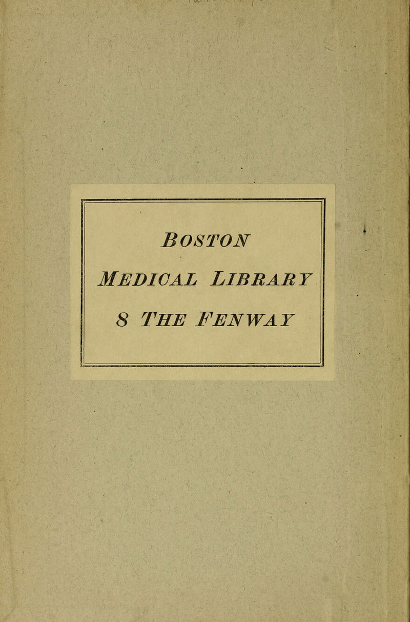 Boston medical librart 8 THE FENWAT