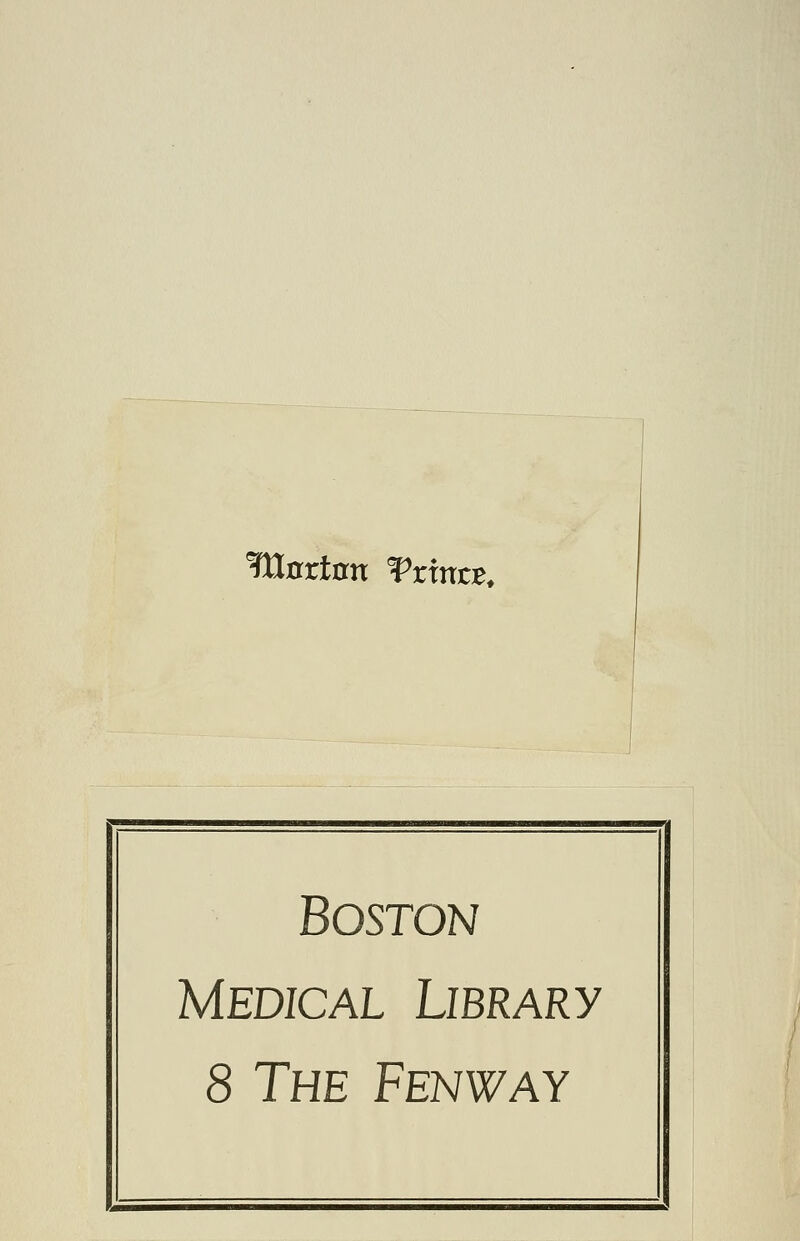 TOortnn Vxintt. Boston Medical Library 8 The Fenway