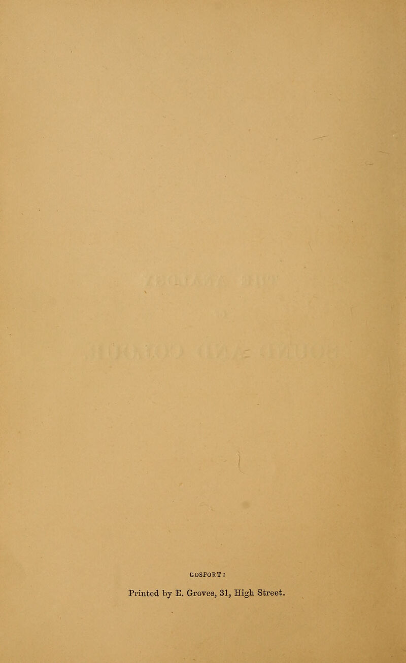 GOSPORT: Printed by E. Groves, 31, High Street.