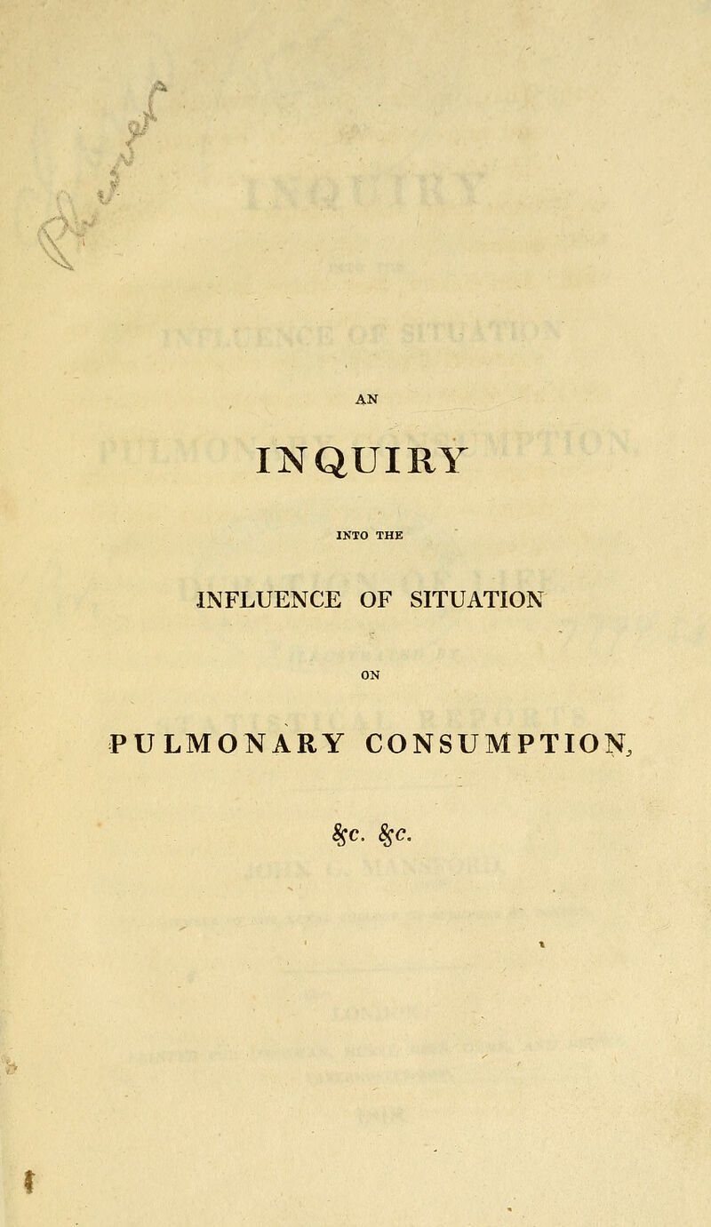 ■ AN INQUIRY INFLUENCE OF SITUATION PULMONARY CONSUMPTION,