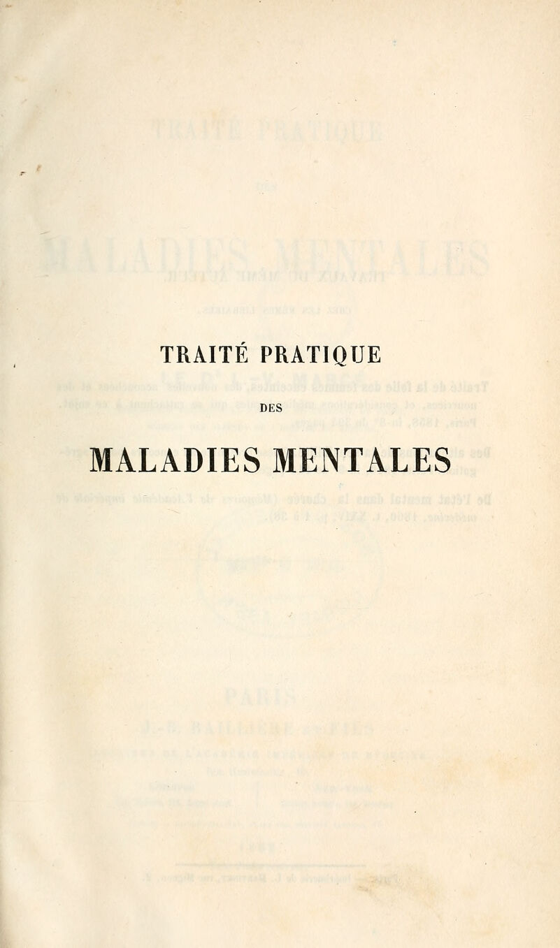 DES MALADIES MENTALES