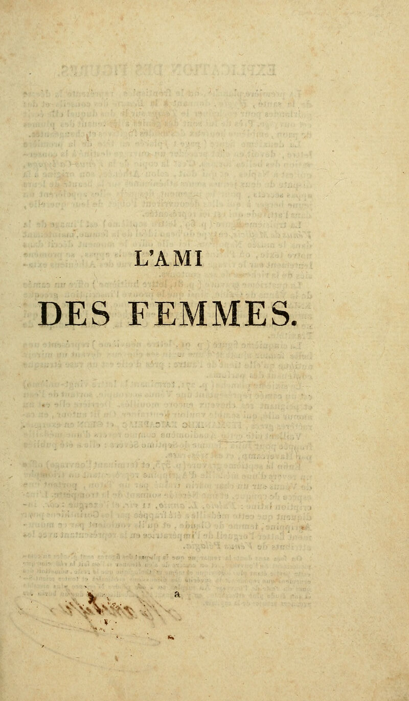 DES FEMMES. \ v V §** -^