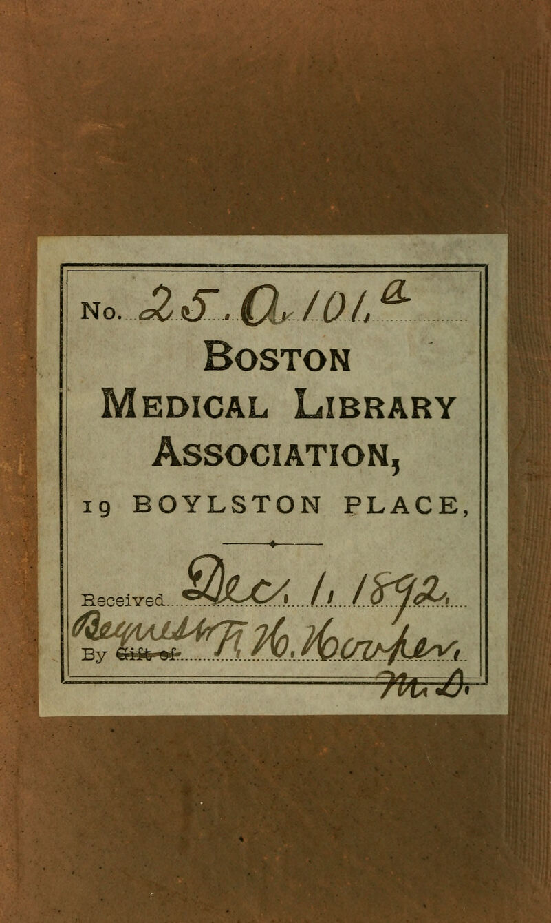 Boston Medical Library Association, 19 BOYLSTON PLACE, Received- ♦