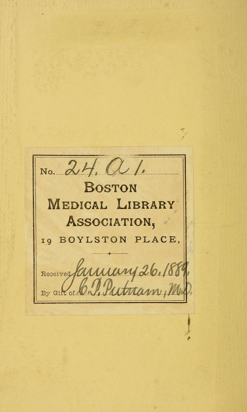 No. ZM.CLI 5 19 BOYLSTON PLACE, Receivec By Giff of.. 'M.JI i