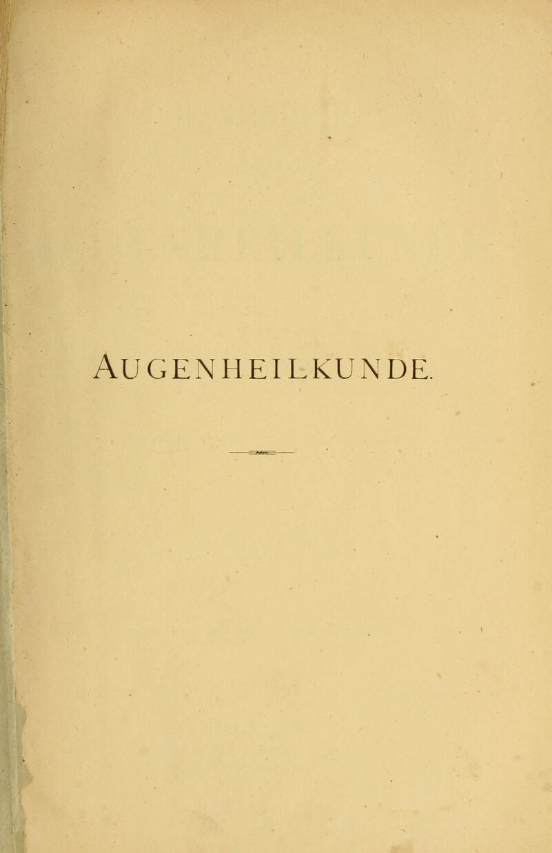 Augenheilkunde.