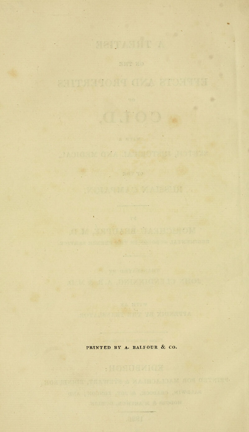 PRINTED BY A. BALFOUR & CO.