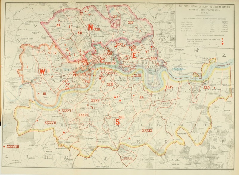 GOLOtRS CREER 'CRICK LEWOOD v LESDEN V ' \ ►> + V/fesss o ' s /; , LEYTOK LEYTON ' ST0Nt ptOX 24 WIU£S0EN:' *&■■.:•— CREEN NT ^HARLESDEN CREEN \ :'1SSURY#* >■ . AtJSJ. j JJ C t O N H 0X1(1 XXVE THE DISTRIBUTION OF HOSPITAL ACCOMMODATION WITHIN THE METROPOLITAN AREA, 1 8 8 3. UERAX'S FIVE CROUPS OF DISTRICTS. riiiiiiiiii >.39g :■»'■-■ 2.132 282,238 692,738 13,834 1,265.927 rnf m fa Msf j«J an l*ifiti ty « fc/y/ nrf UUrr. Hospitals, General & Special are shewn thus K Poor Law Institutions M + Lunatic Asylums 9, j* w St PUISTOW w LA3 I ft , I U« '''•ft ACTON VAlfl T v ? A-.. ; 1 TOWN A • 0 P Ll SfNCTO.N 1 2+ S0«TR «™f ^rw** ,JP^ Ki'* \TfflT ,„ \W«EHAM CREEN^ + IE V5 » ,tV + XL1II r , <7>BERM0r;DSEA ROTHEBHrTfti ■ MIUWALL , ,7,7 rasa / ■ p-' SIIVERTOWN <NlNctj3r>i « s:-usibet» L 4. 3 C V 0 aUV ' T / >* I LI? CHARLTON jf + AL /Vc r e t rsTockwcii' 1 ~ABBEY W001 EAST WICKHAM PUTNEY{ A+ XXXVI* ' 22—— LEE . WELLINC HOEHAMPTOH WANDSWORTH/, rxxxvr xsvn • • xxxvm WIMBLEDON /f ........ REWWIMBIEOON MERTON 1^ il li / '. MlttHAM/? STREATHAI). rt-VrJS.'* -I , MOTTINCHAM /lower SYOEJJ! . fe> lit UPPER NOftWOOO ■ I CROVbON \RE^lATftATIQH UISTRI.T BECKENHAIV NEW . BROMIEV BROMLEY