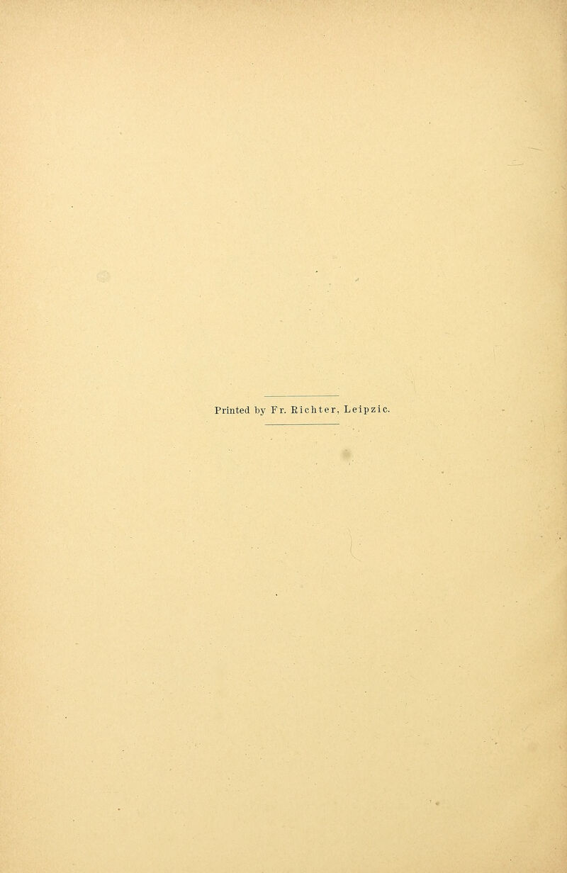 Printed by Fr. Richter, Leipzic.