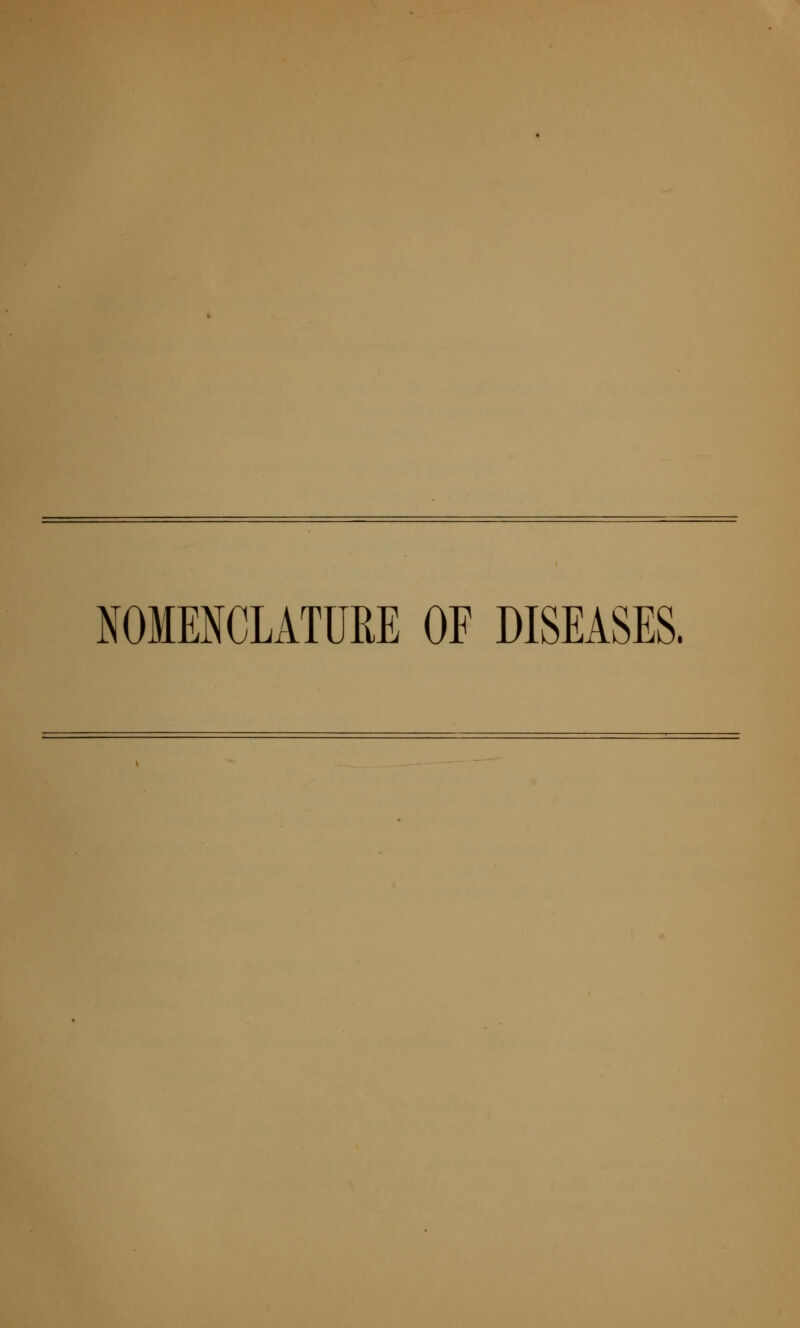 NOMENCLATURE OF DISEASES.