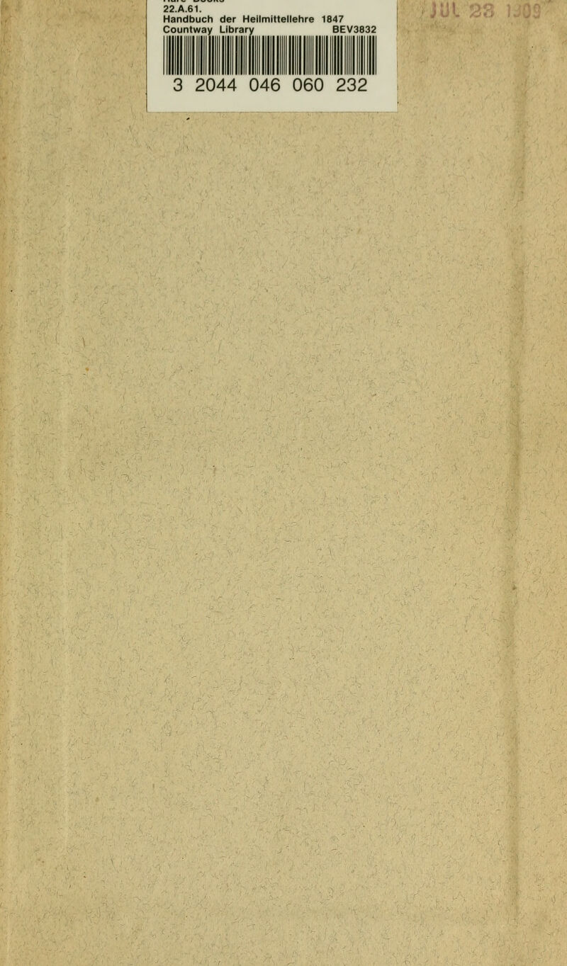 22.A.61. Handbuch der Heilmittellehre 1847 Countway Library BEV3832 3 2044 046 060 232